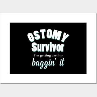 Ostomy Survivor "I'm Getting Used to Baggin' It" Posters and Art